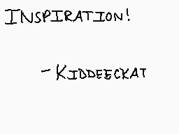 Drawn comment by Kiddeeckat