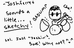 Drawn comment by Joshua