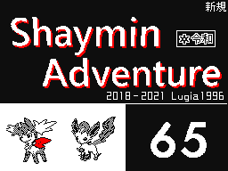 Shaymin Adventure Episode 065