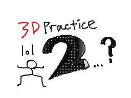 3D practice2...?