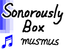 Sonorously Box