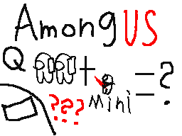 Mini vs Q [Among us]