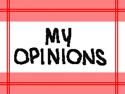 my opinions