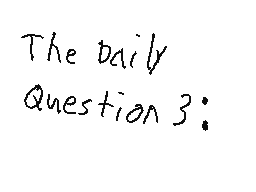 The Daily Question 3