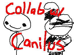 Collab with Canilus