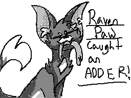 RavenPaw Caught An Adder!