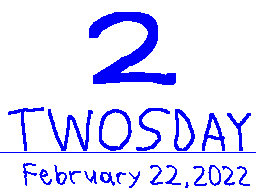 Twosday (February 22, 2022)