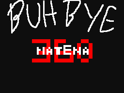 Buh Bye!
