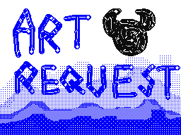 A-A-A-Art Request!!
