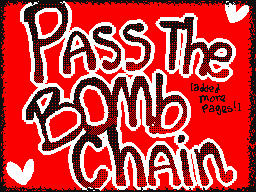 Pass The Bomb Collab Chain!