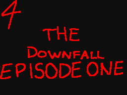 The Downfall S1 E1 P4