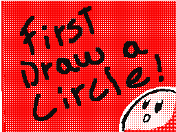 First Draw a Circle!