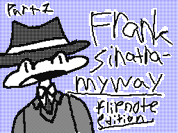 Frank Sinatra - My Way Flipnote edition