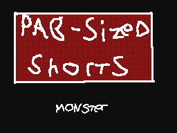 Pac-sized shorts: Monster