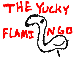 The yucky flamingo
