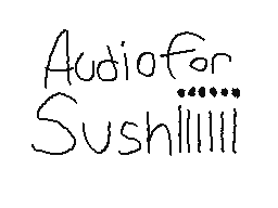 Audio For Sushiiiiii