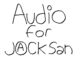 Audio For Jack San