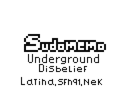 Sudomemo underground: disbelief