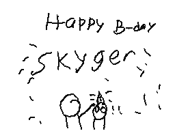 Happy Birthday Skyger!