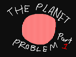 The Planet Problem Pt.1