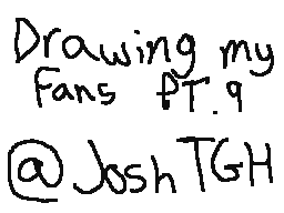 Drawing my fans PT.9