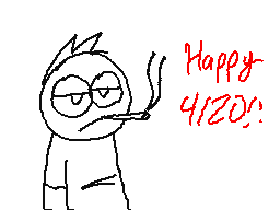 Happy 4/20!!!111!!!!!