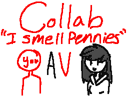 I Smell Pennies [Open Collab]