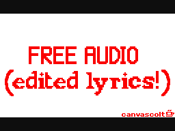 Free Audio (Edited Lyrics!)