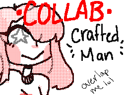 collab w/ CraftedMan wip