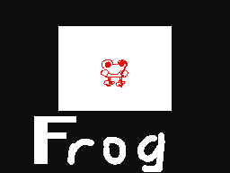uh oh, frog