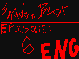 Shadow Blot Episode 6 [ENG]