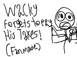 Wacky Forgets To Pay His Taxes! (fanmade