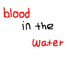blood in the water by grandson