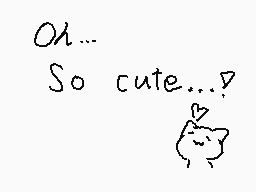 Drawn comment by あんず😑
"Oh... So cute...?"