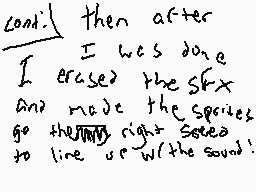Drawn comment by Ronman©
"cond.) then after I was done I erased the SFX and made the speeches go that way right away to line up with the sound!"