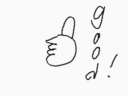 Drawn comment by konaドー
"good!"