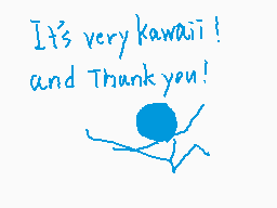 Drawn comment by みーちゃん
"It's very kawaii! and Thank you!"