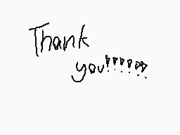 Drawn comment by Darq
"Thank you!!!!!!"