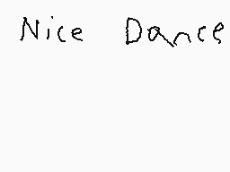 Drawn comment by Lancelot™
"Nice Dance"