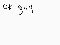 Drawn comment by Lancelot™
"ok guy"