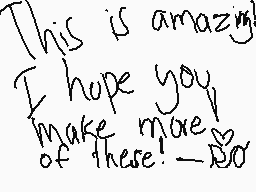 Drawn comment by Ring0
"This is amazing I hope you make more of these! -So"