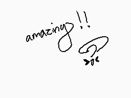 Drawn comment by LionRoll
"amazing!!"
