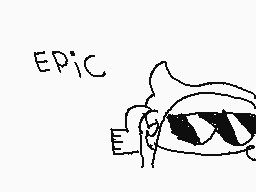 Drawn comment by ➡➡DANTEE⬅⬅
"EPiC"