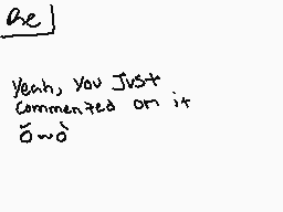 Drawn comment by RainbowKat