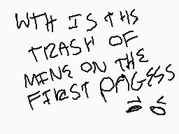 Drawn comment by Kat☆Bells
"WITH IS THIS TRASH OF MEN ON THE FIRST PAGE"