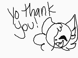 Drawn comment by Darkii UwU
"Yo thank you!"