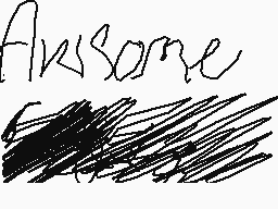 Drawn comment by sleepⓎgone
"Awesome"