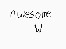 Drawn comment by FoxTail※
"Awesome"