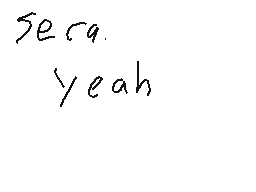 Drawn comment by Dermorew
"sera. yeah"