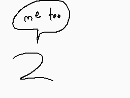 Drawn comment by dermo.....
"me too."